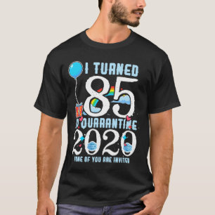 Ich habe 85 in Quarantäne Niedlich 85. Geburtstag  T-Shirt