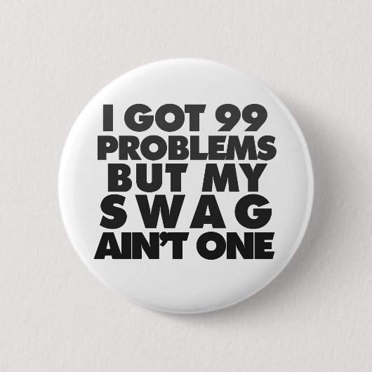 Ich habe 99 Probleme got Button (Vorderseite)