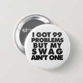 Ich habe 99 Probleme got Button (Vorne & Hinten)