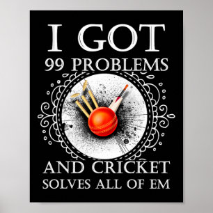 Ich habe 99 Probleme und Cricket löst alle T S Poster