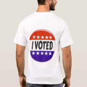 Ich habe abgestimmt T-Shirt (Rückseite)