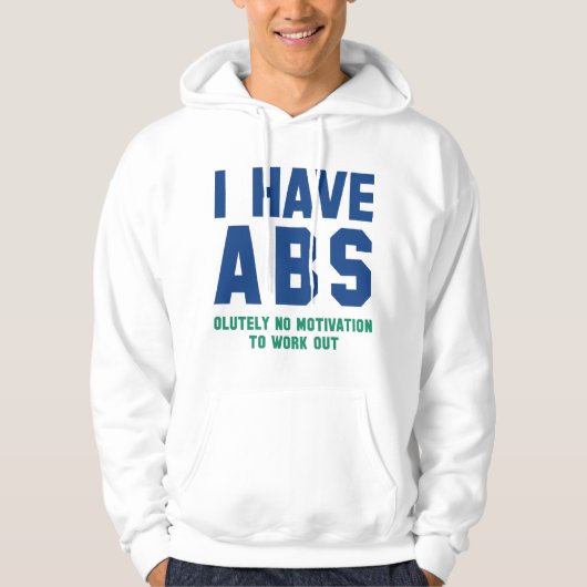 Ich habe Abs. Hoodie (Vorderseite)