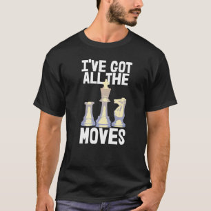 Ich habe alle bewegten Schach-Spieler Got Frauen L T-Shirt