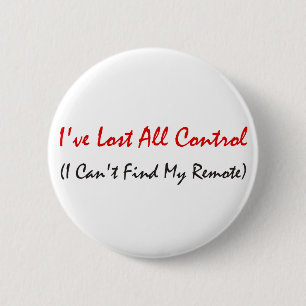 Ich habe alle Kontrolle verloren Button