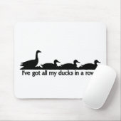 Ich habe alle meine Enten hintereinander got.. Mousepad (Mit Mouse)