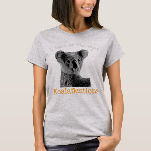 "Ich habe alle rechten koalafications" Koala, 4 T-Shirt