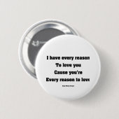 Ich habe allen Grund, dich zu Liebe Button (Vorne & Hinten)