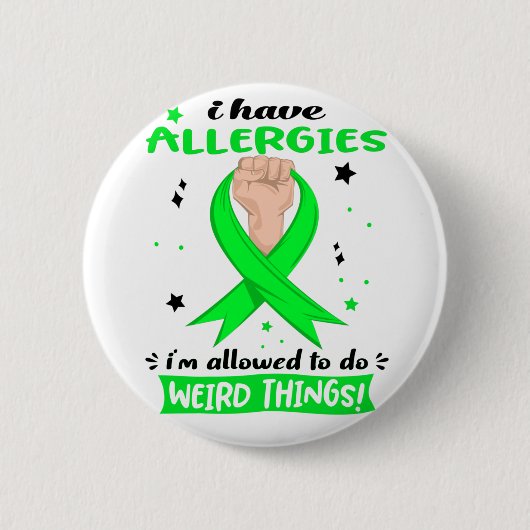 Ich habe Allergien, die ich seltsame Dinge tun dar Button (Vorderseite)