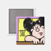 Ich habe alles Gewollt Magnet (Vorderseite/Rückseite)