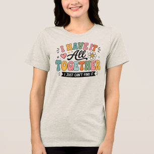 Ich habe alles im Griff Lustiger Bunter Retro-Spru Tri-Blend Shirt