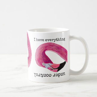 Ich habe alles unter Kontrolle Flamingo Tasse