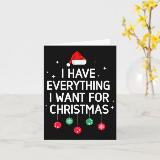 Ich habe alles, was ich zu Weihnachten Gewollt hab Karte (Gelbe Blume)