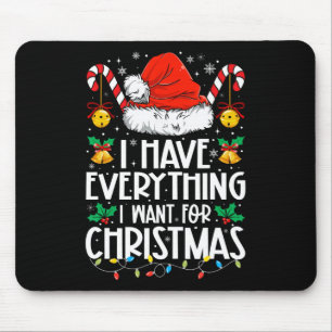 Ich habe alles, was ich zu Weihnachten Gewollt hab Mousepad
