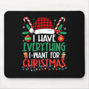 Ich habe alles, was ich zu Weihnachten Gewollt hab Mousepad