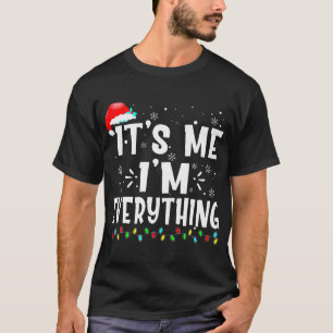 Ich habe alles, was ich zu Weihnachten Gewollt hab T-Shirt