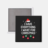 Ich habe alles, was ich zu Weihnachten Gewollt, me Magnet (Vorderseite/Rückseite)