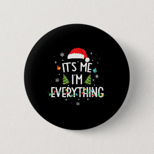 Ich habe alles, was ich zu Weihnachten will, ich b Button