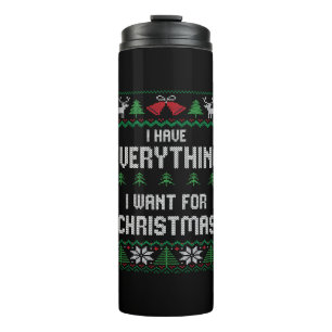 Ich habe alles, was ich zu Weihnachten will, ich b Thermosbecher