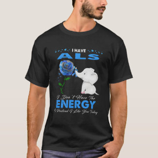 Ich habe ALS-Bewusstsein T-Shirt