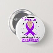Ich habe ALZ, dass ich seltsame Dinge machen darf Button (Vorne & Hinten)