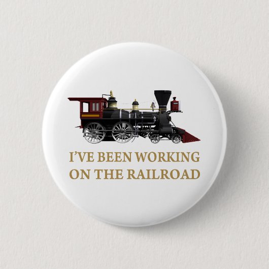 Ich habe an der Eisenbahn gearbeitet Button (Vorderseite)