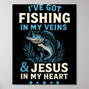 Ich habe Angeln in meinen Adern und Jesus in meine Poster