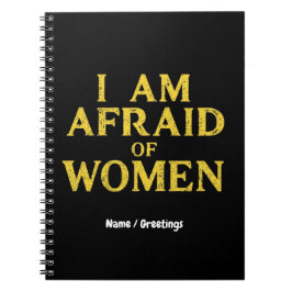 Ich habe Angst vor Frauen, die sich Unglaublich wi Notizblock