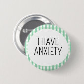 Ich habe Angstzustände Button (Vorne & Hinten)