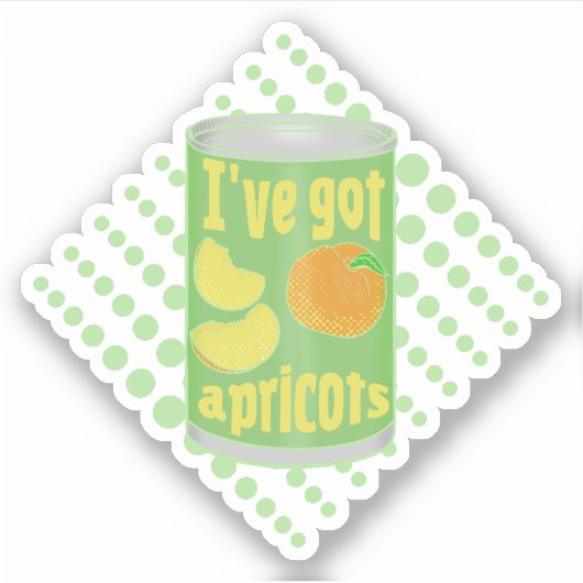 Ich habe Aprikosen got Aufkleber (Vorderseite)