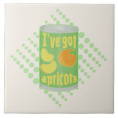 Ich habe Aprikosen got Fliese (Vorderseite)