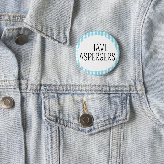 Ich habe Asperger-Syndrom Button (Beispiel)