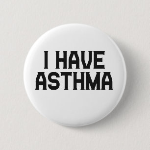 Ich habe Asthma Asthma Asthmatisches Bewusstseinsg Button