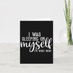 Ich habe auf mir selbst schlafen Geweckt, jetzt Mo Karte