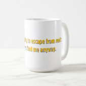 Ich habe aufgegeben, der Realität zu entkommen Kaffeetasse (VorderseiteRechts)