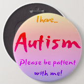 "Ich habe AUTISM..." Sensibilisierung für Autismus Button (Vorne & Hinten)