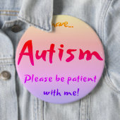 "Ich habe AUTISM..." Sensibilisierung für Autismus Button (Beispiel)