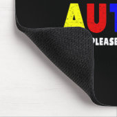 Ich habe Autismus Bitte geduldig sein Mousepad (Ecke)