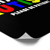 Ich habe Autismus Bitte geduldig sein Poster (Ecke)