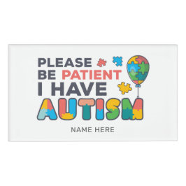 Ich habe Autismus ID Vibranly Personalisiert Namenschild