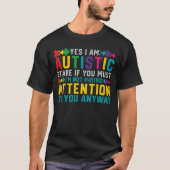 Ich habe Autismus, ja, das ich autistisches T-Shirt (Vorderseite)