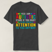 Ich habe Autismus Ja Im Autismus Bewusstsein T-Shirt (Design vorne)