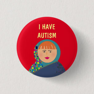 Ich habe Autismus, moderne einzigartige Cartoon-Ro Button