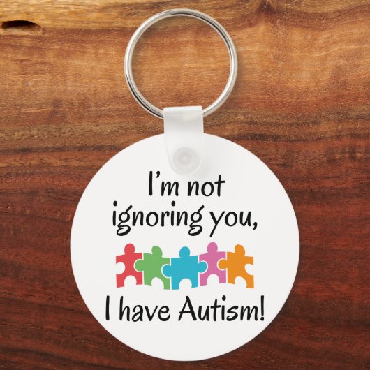 Ich habe Autismus Schlüsselanhänger (Vorderseite)