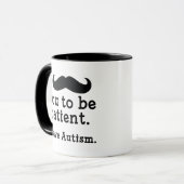 Ich habe Autismus Tasse (Vorderseite Links)
