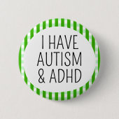 Ich habe Autismus und ADHS Button (Vorderseite)