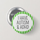Ich habe Autismus und ADHS Button (Vorne & Hinten)