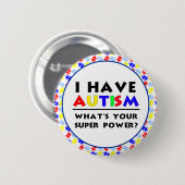 Ich habe Autismus. Was ist dein Super-Power? Button (Vorne & Hinten)