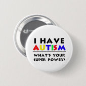 Ich habe Autismus. Was ist dein Super-Power? Button (Vorne & Hinten)