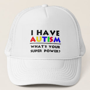 Ich habe Autismus. Was ist Ihr SuperPower? Truckerkappe
