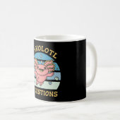 Ich habe axolotale Fragen Kaffeetasse (VorderseiteRechts)